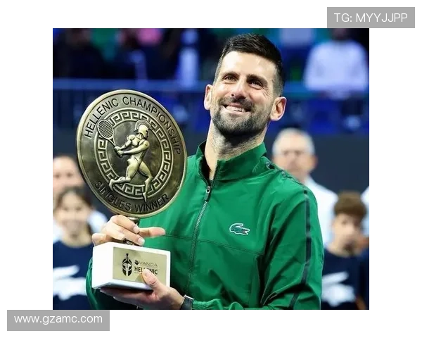 德约科维奇强势夺冠再创纪录 新星崭露头角网坛格局或将迎来新变局